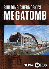 NOVA: Building Chernobyl's MegaTomb