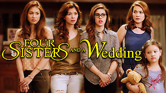 Is Four Sisters And A Wedding 2013 On Netflix Germany