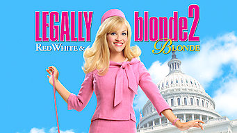 Is Legally Blonde 2 Red White Blonde 2003 On Netflix Germany