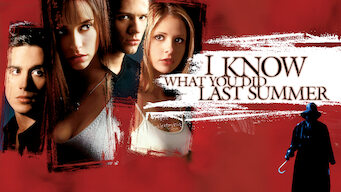 Ist I Know What You Did Last Summer 1997 Auf Netflix Deutschland