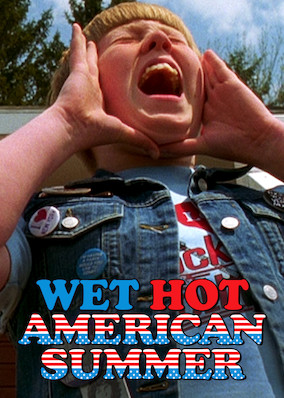Wet Hot American Summer