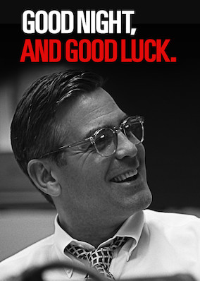 Good Night, and Good Luck